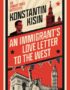 An immigrant's love letter to the West