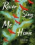 River sing me home