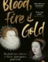 Blood, fire and gold