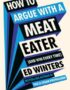 How to argue with a meat eater (and win every time)