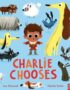 Charlie chooses