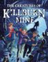 The creatures of Killburn Mine