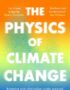 The Physics of Climate Change