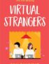 Virtual strangers