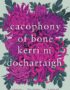 Cacophony of bone