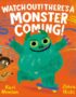 Watch out! There's a monster coming!