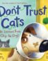 Don't trust cats