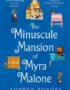 The minuscule mansion of Myra Malone