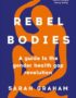 Rebel bodies