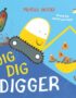 Dig, dig, Digger