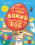 There was a young bunny who swallowed an egg