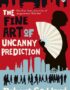 The fine art of uncanny prediction