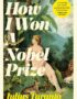 How I won a Nobel Prize