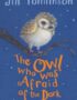 Class 2: The Owl Who was Afraid of the Dark
