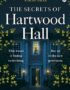 The secrets of Hartwood Hall