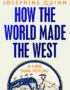 How the world made the West