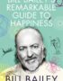 Bill Bailey's remarkable guide to happiness