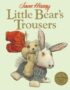 Little Bear's trousers