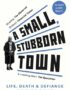 A small, stubborn town