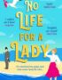 No life for a lady