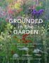 Grounded in the garden