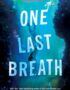 One last breath