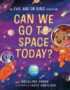 Can we go to space today?