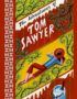 The adventures of Tom Sawyer