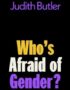 Who's afraid of gender?