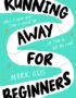 Running away for beginners