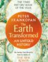 The Earth transformed