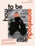 How to be somebody else