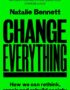 Change everything