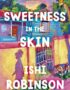 Sweetness in the skin