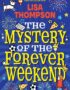 The mystery of the forever weekend