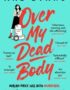 Over my dead body