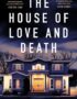 The house of love and death