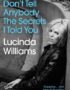 Don't tell anybody the secrets I told you