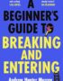 A beginner's guide to breaking and entering