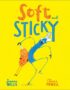 Soft and Sticky
