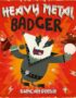 Heavy metal badger