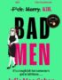 Bad men