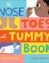 The nose, toes and tummy book