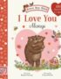 Brown Bear Wood: I Love You Always