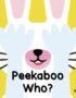 Peekaboo Who?