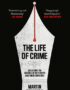 The life of crime