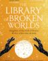 The library of broken worlds