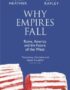 Why empires fall