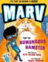 Marv and the humongous hamster