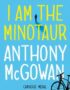 I Am the Minotaur